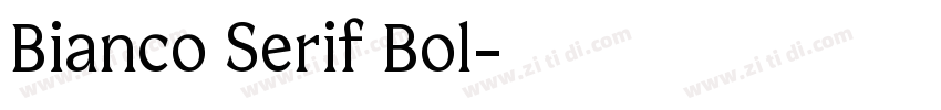 Bianco Serif Bol字体转换